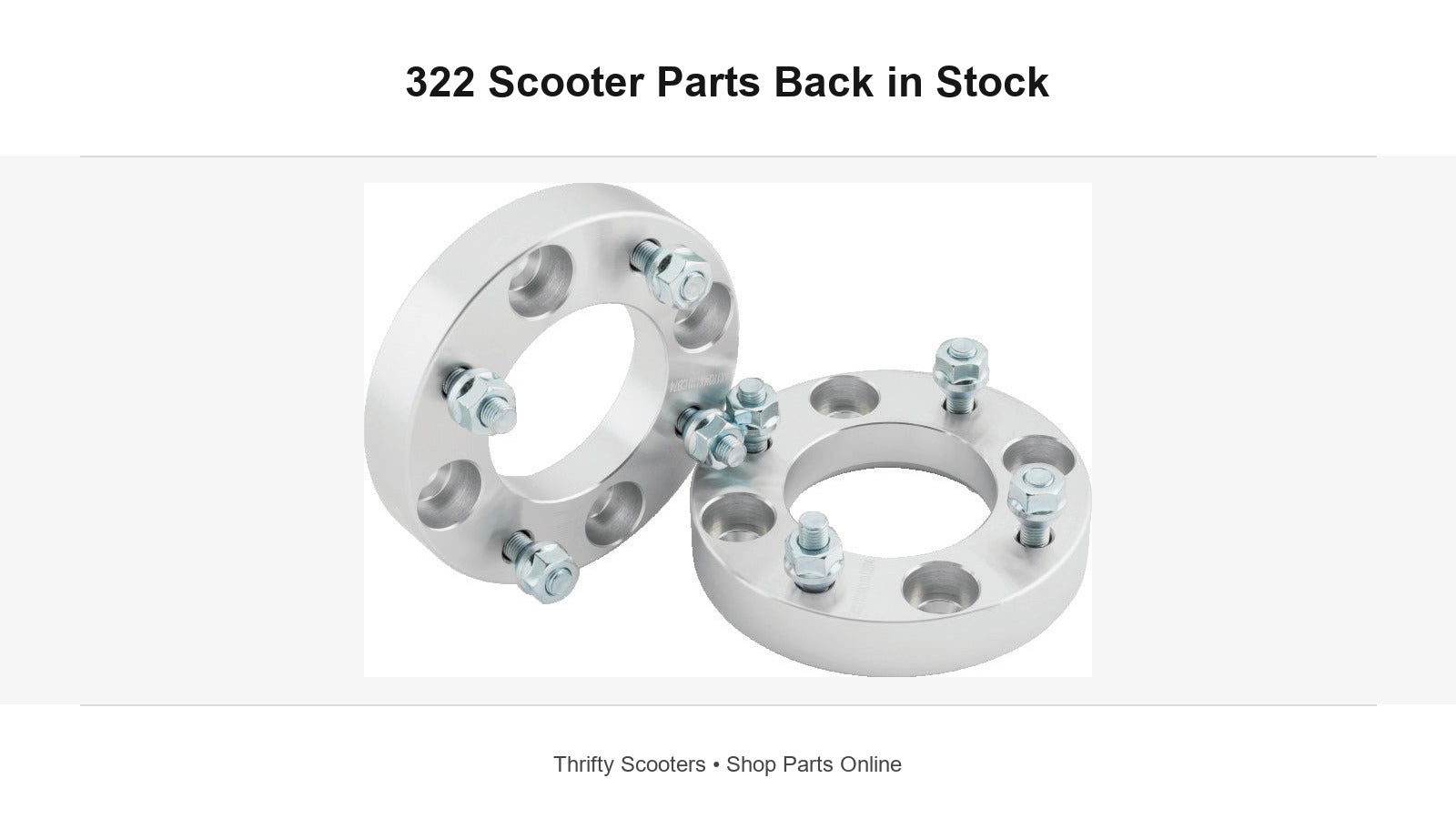 322 Scooter Parts Are Back in Stock